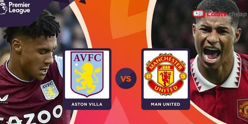 Yếu tố ảnh hưởng MU vs Aston Villa